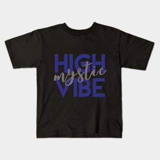 High Vibe Mystic - Blue Kids T-Shirt